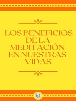 cover image of LOS BENEFICIOS  DE LA  MEDITACIÓN  EN NUESTRAS  VIDAS